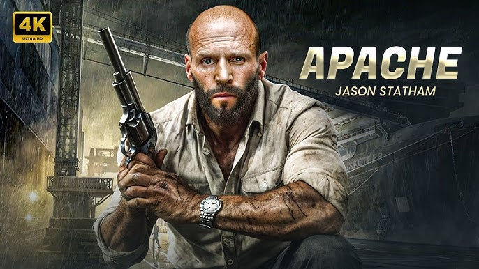 Apache | Jason Statham